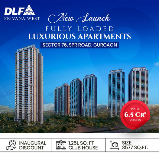 DLF Privana West Unveils New Luxurious Apartments on SPR Road, Sector 76, Gurgaon Update