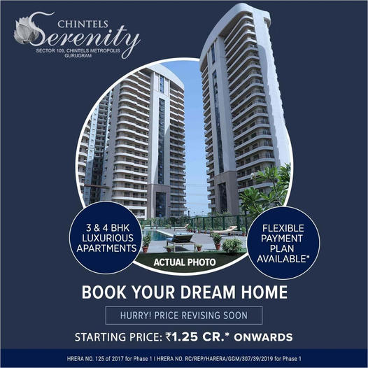 Book 3 & 4 BHK luxurious apartments Rs 1.25 Cr onwards at Chintels Serenity in Dwarka Expressway, Gurgaon Update
