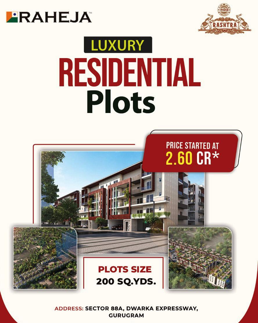 Luxury residential plots price starts Rs 2.60 Cr onwards at Raheja India Rashtra in Sector 88A, Gurgaon Update