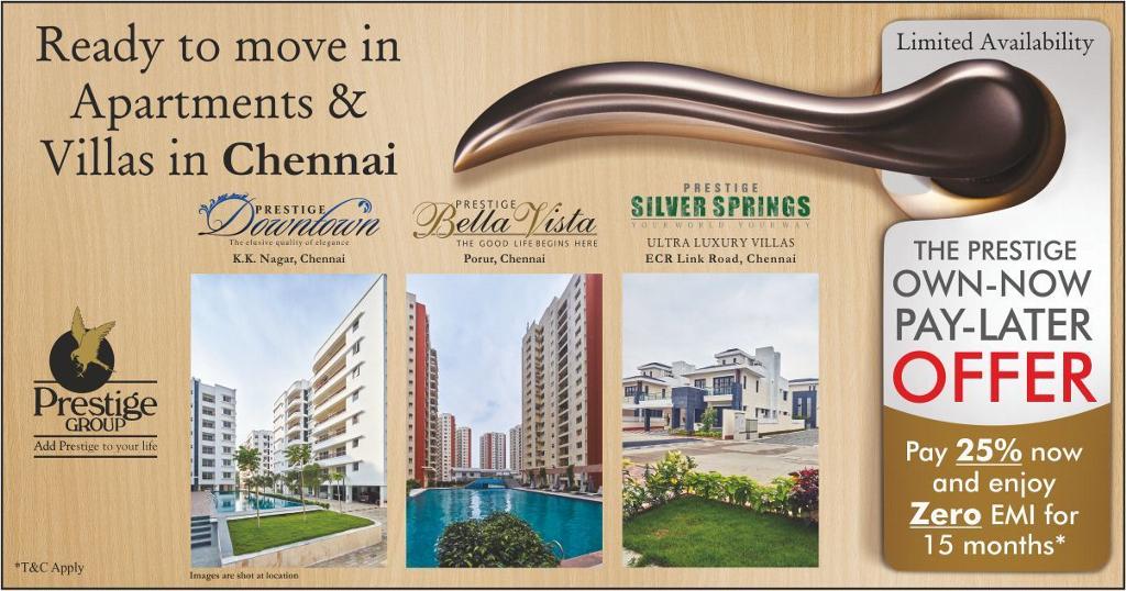 Own a ready to move apartments & villas on Prestige properties in Chennai Update