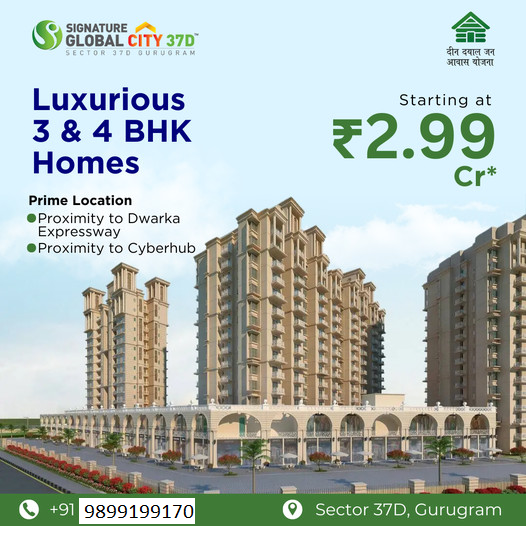 Signature Global City 37D: Premium 3 & 4 BHK Homes in Gurugram's Vibrant Sector 37D Update