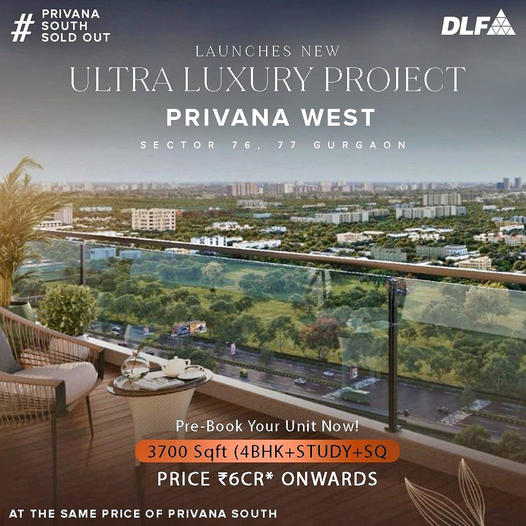 DLF Privana West: The Pinnacle of Ultra-Luxury in Sectors 76 & 77, Gurgaon Update