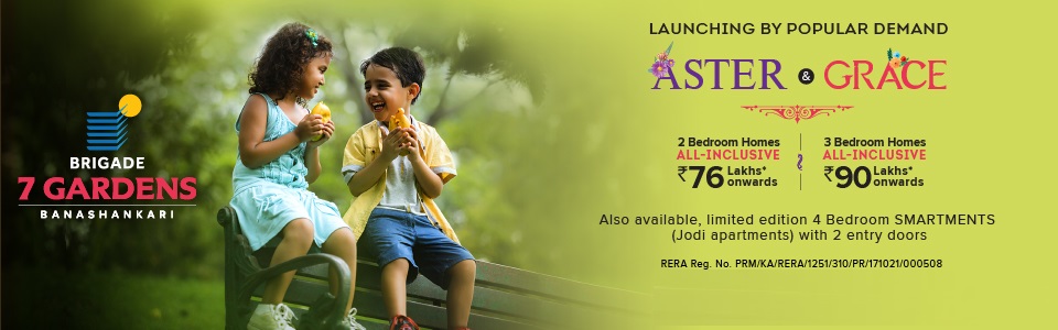 Launching by popular demand Aster and Grace at Brigade 7 Gardens, Bangalore Update