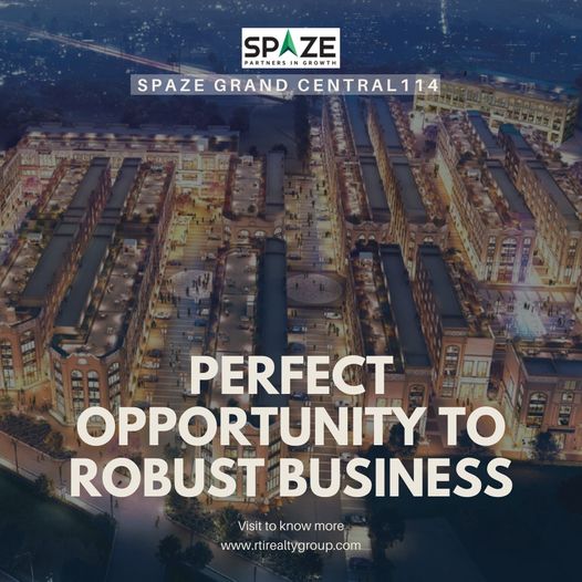 Perfect opportunity to robust business at Spaze Grand Central 114, Gurgaon Update