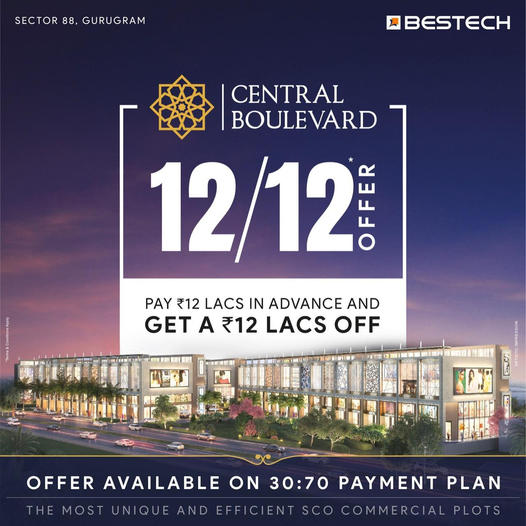 SCO Plots starting from Rs 5.49 Cr at Bestech Central Boulevard in Gurgaon Update