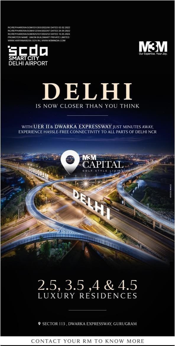Experience Luxury Living at M3M Capital, Sector 113, Dwarka Expressway, Gurugram Update