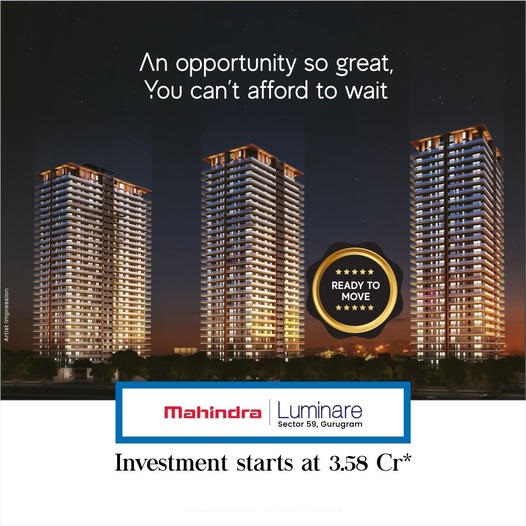 Mahindra Luminare Offering 3 & 4 BHK Luxury Floors @ 3.58 Cr.* at Sector 59 Gurgaon Update