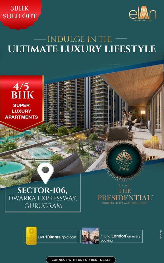 India’s first super luxury 4 & 5 bhk resort homes at Elan The Presidential in Dwarka Expressway, Gurgaon Update
