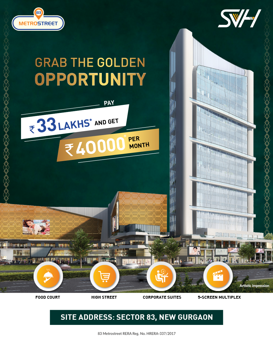 Grab the golden opportunity pay Rs  83 Lac and get Rs 40000 par month at SVH 83 Metro Street, Gurgaon Update