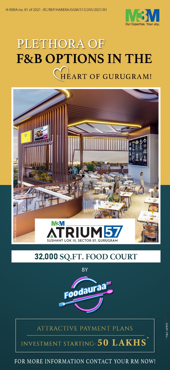 M3M Atrium 57 plethora of F&B options in the heart of Gurgaon Update