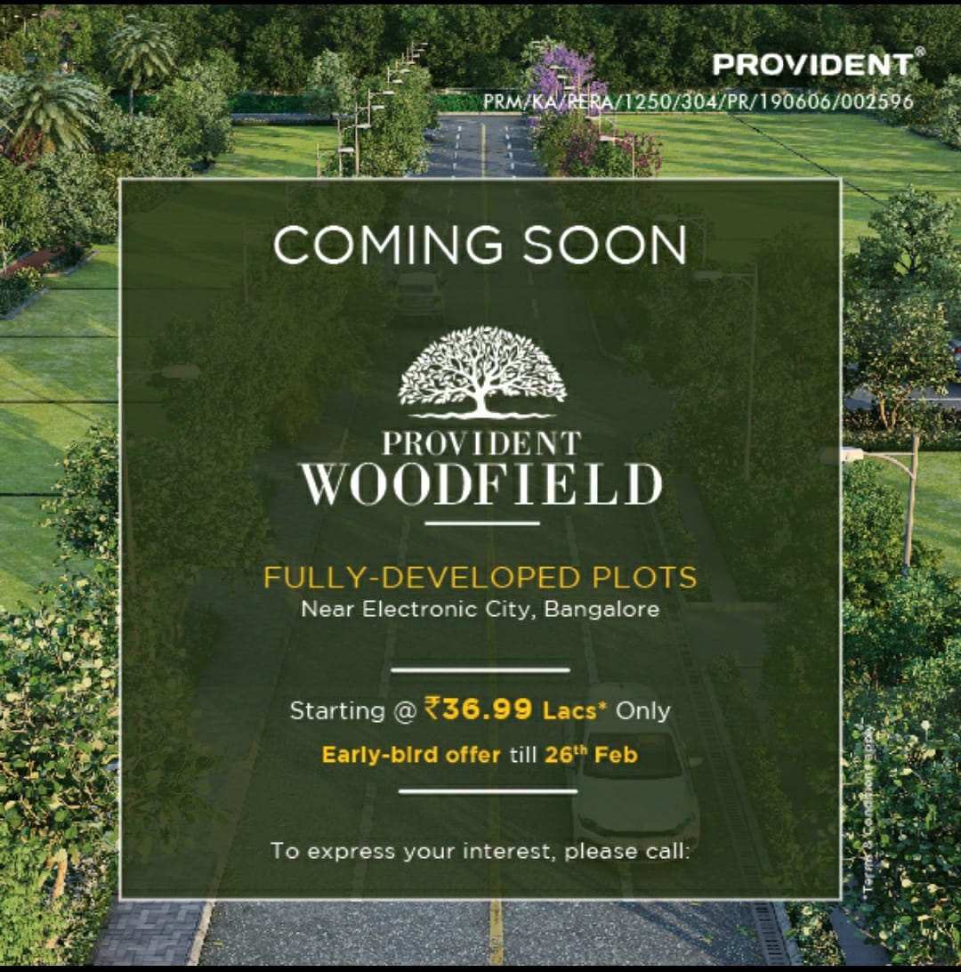 Provident WoodField - Fully Developed Plots 36.99 Lacs at Electronics City in Bangalore Update