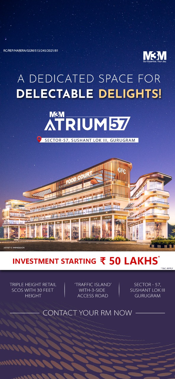 A dedicated space for delectable delights at M3M Atrium 57, Gurgaon Update