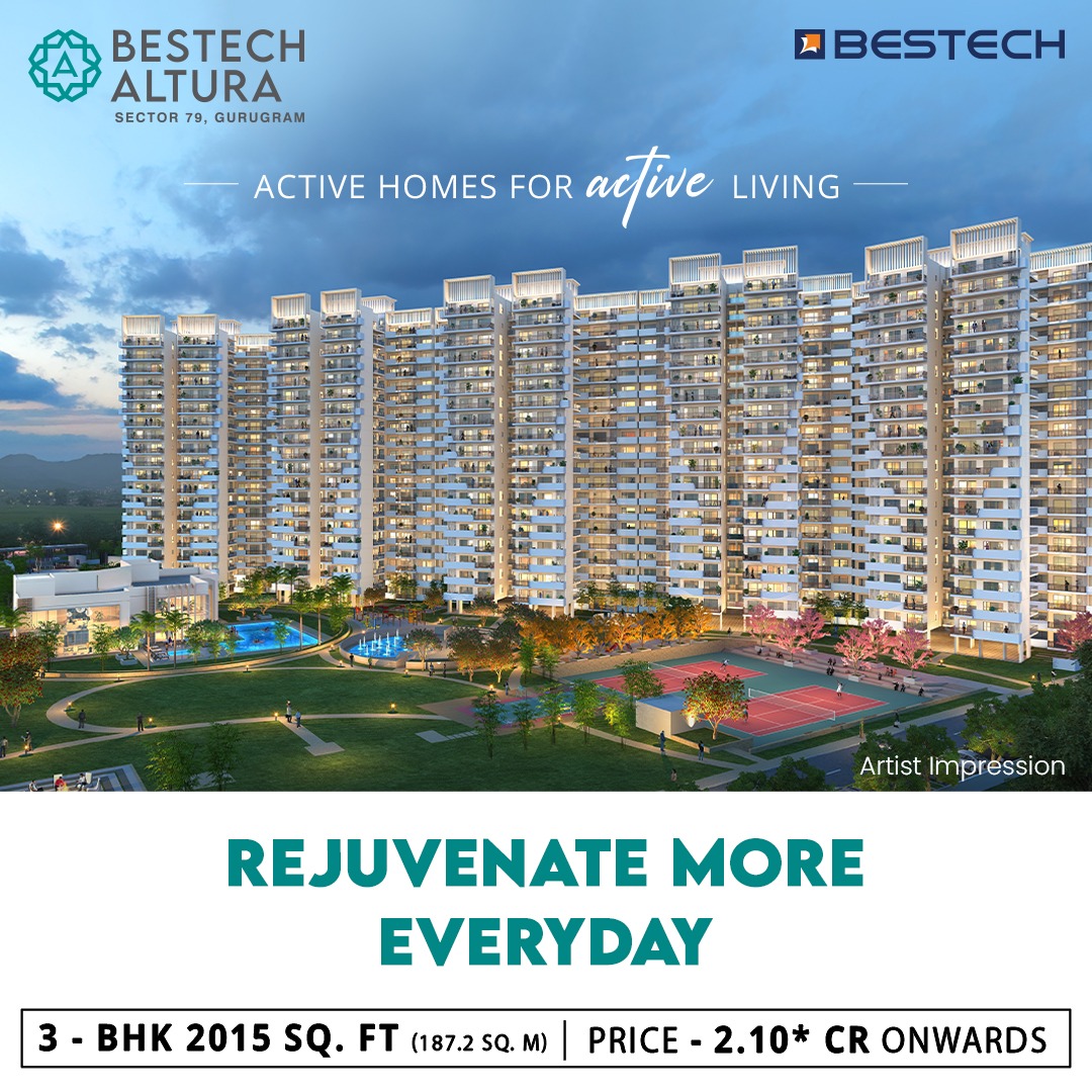 Bestech Altura: Elevating Lifestyle with Spacious 3-BHK Residences in Sector 79, Gurugram Update