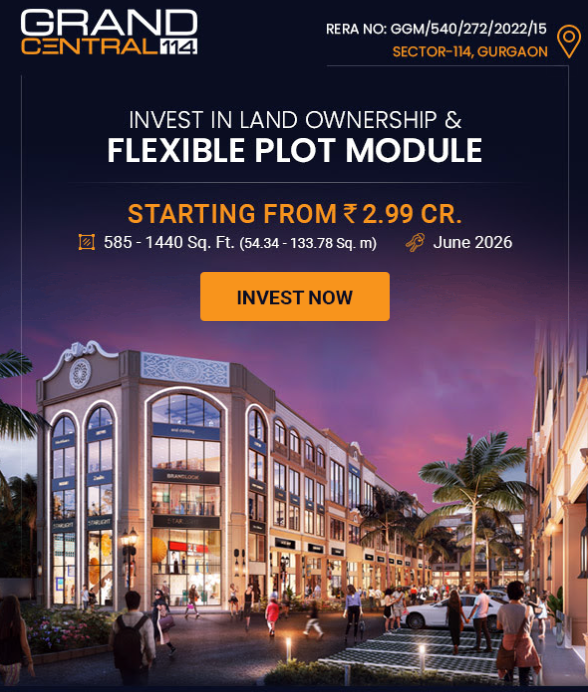 Invest in land ownership & flexible plot module at Spaze Grand Central 114, Gurgaon Update