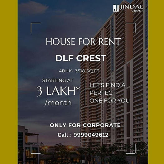 Elite Corporate Living at DLF Crest: Jindal Group Offers Premier 4BHK Rentals Update