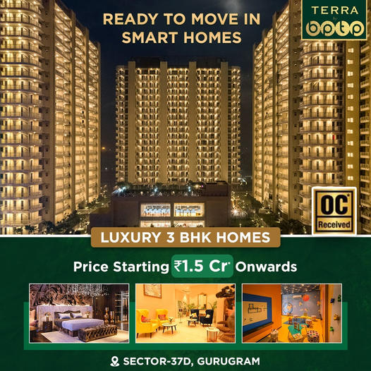 Ready to move in 3 BHK Home Rs 1.5 Cr onwards at BPTP Terra in Sector 37D, Gurgaon Update