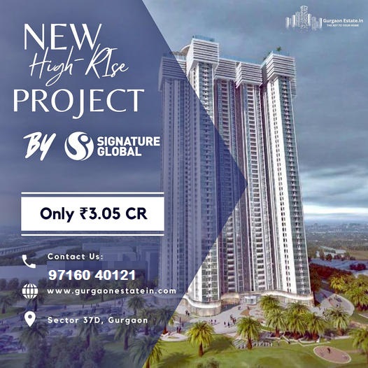 Signature Global's New High-Rise Marvel in Sector 37D, Gurgaon - A Haven in the Skies photo 1