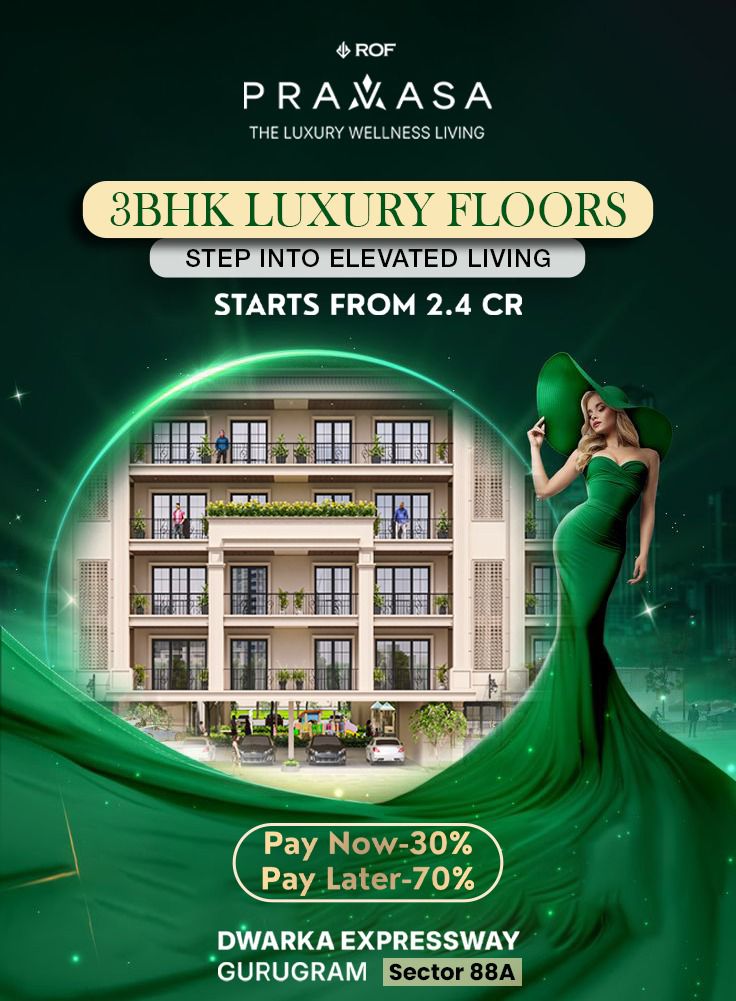 Luxury 3BHK Floors by ROF Pramasa in Gurugram, Starting at 2.4 Cr Update