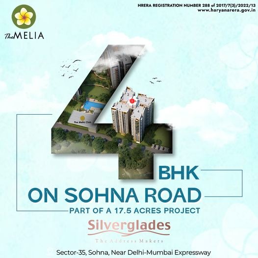 Silverglades The Melia: Spacious 4BHK Homes on Sohna Road – A Blend of Luxury and Serenity Update