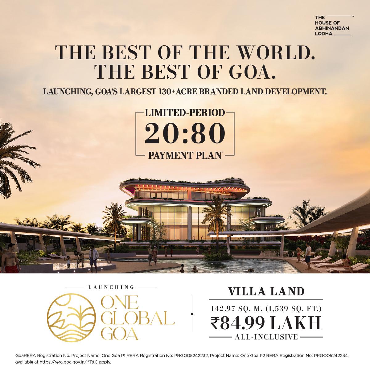 Own Luxury Villa Land in Goa with 20:80 Payment Plan at One Global Goa by The House of Abhinandan Lodha Update