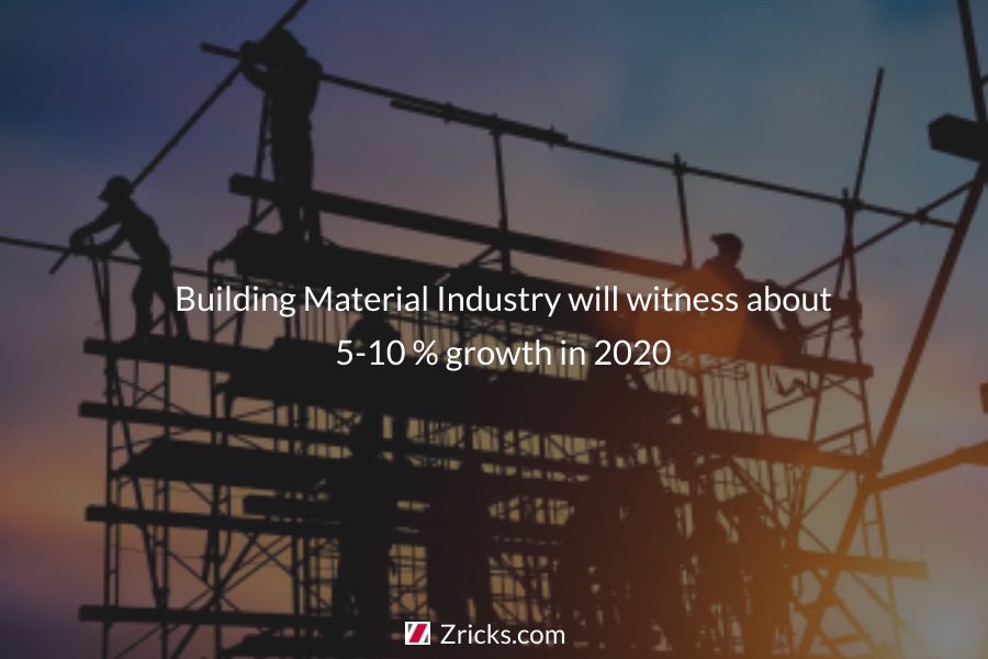 Building material industry will witness about 510 growth in 2020