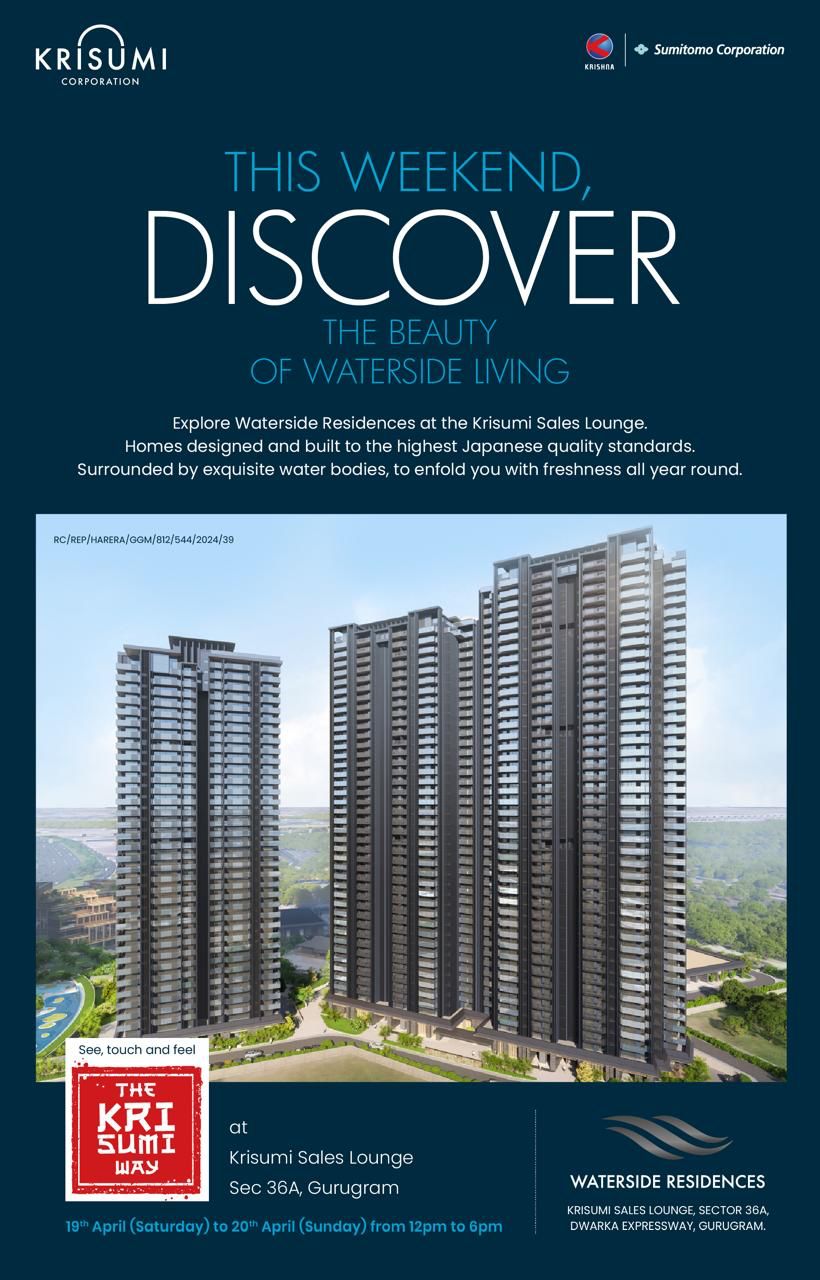 Discover Luxurious Waterside Living at Krisumi Sales Lounge, 19th-20th April, Sec 36A, Gurugram Update