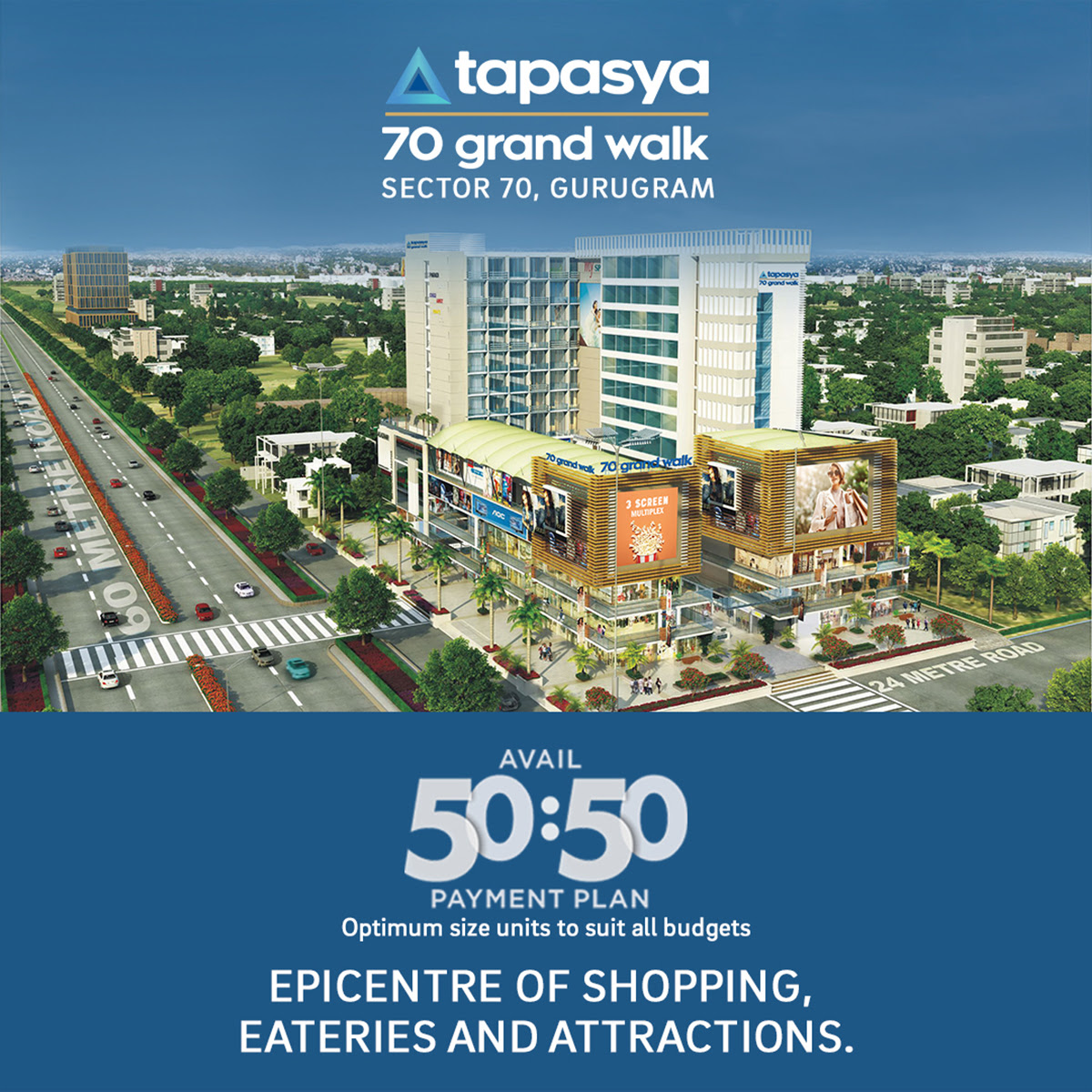 Avail 50:50 payment plan at Tapasya 70 Grandwalk in Gurgaon Update