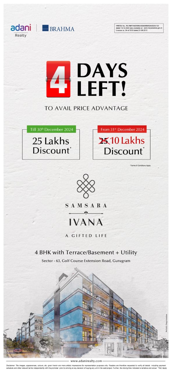 Last 4 Days for 25 Lakhs Discount, Samsara Ivana, Gurugram, by Adani Realty Update