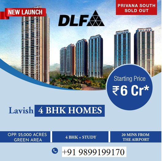 DLF Announces New Lavish 4 BHK Homes in the Heart of Gurgaon Starting at ?6 Cr Update