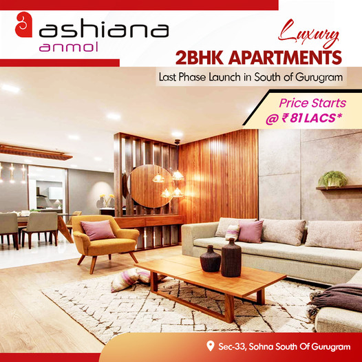 Luxury 2 BHK apartments price starts Rs 81 Lac at Ashiana Anmol in South Gurgaon, Sector 33, Sohna Update