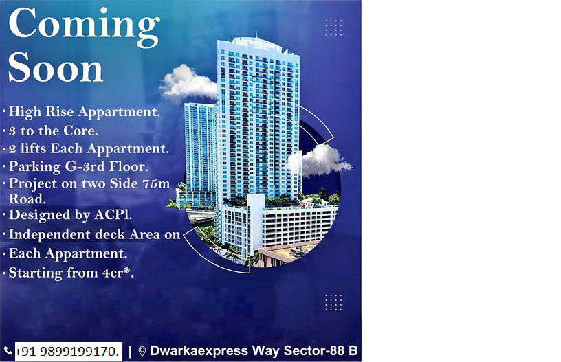 Skyward Luxury: The New High Rise Apartments Elevating Dwarka Express Way, Sector-88 B, Gurugram" Update