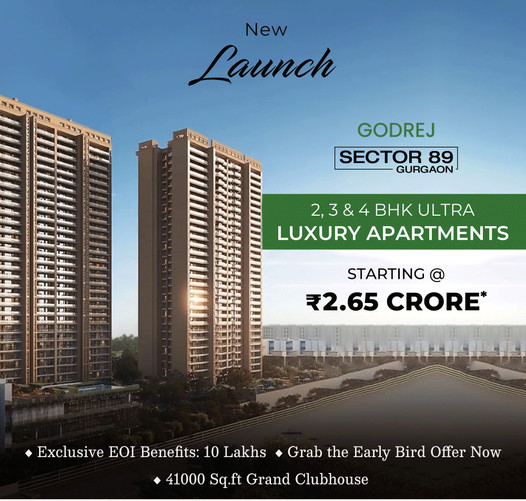 Grand Unveiling: Godrej's New Ultra Luxury Apartments in Sector 89 Gurgaon Starting at ?2.65 Crore Update