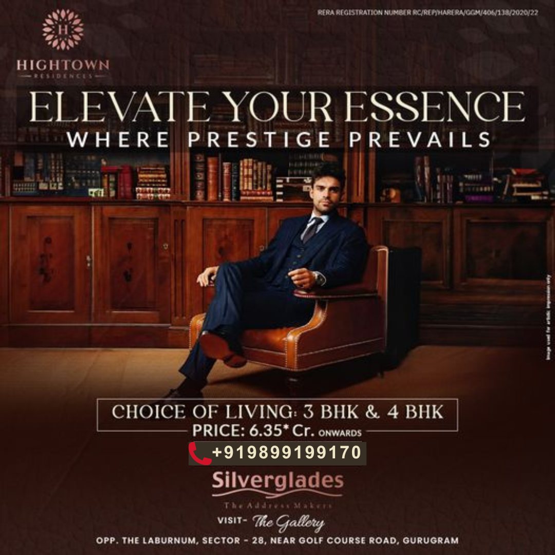 Experience Luxury Living at Hightown Residences by Silverglades in Sector-28, Gurugram Update