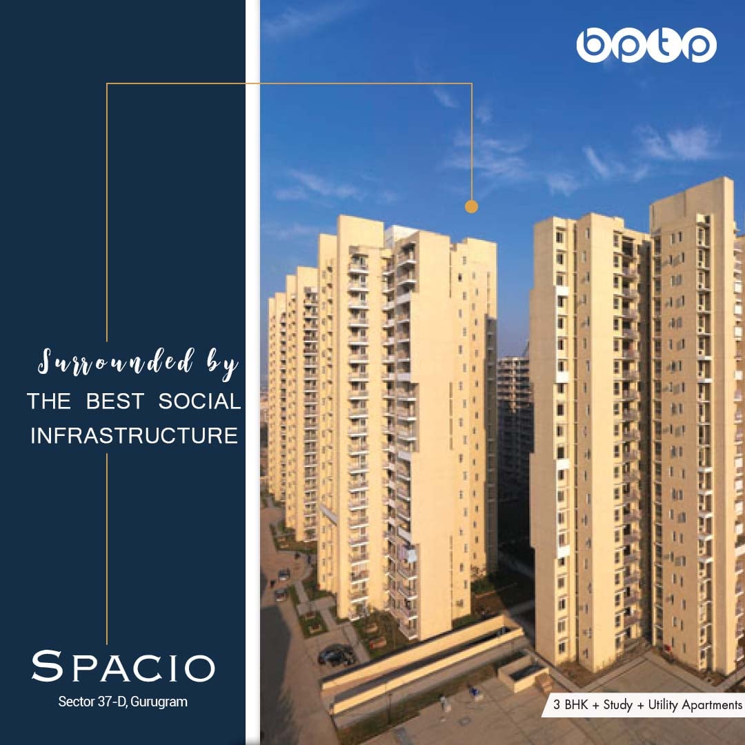 Surrounded by the best social infrastructure at BPTP Spacio, Gurgaon Update