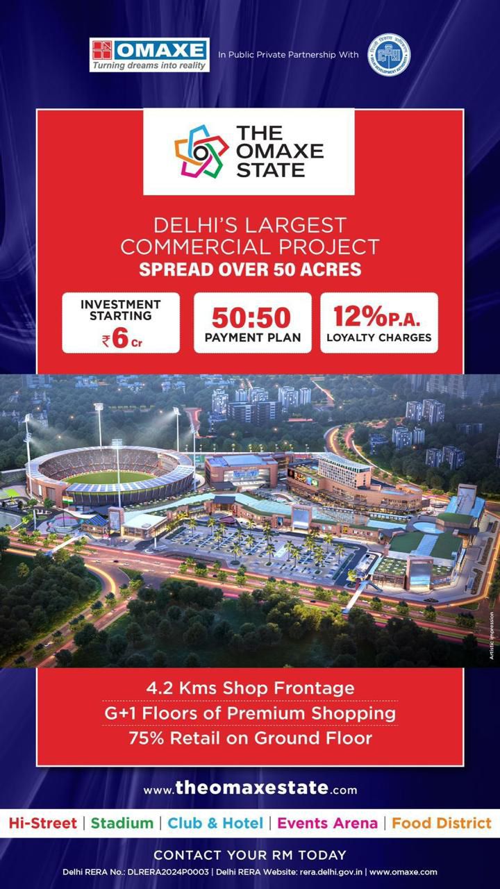 Invest in The Omaxe State, Delhi's Largest Commercial Project Starting at ₹ 6 Cr Update