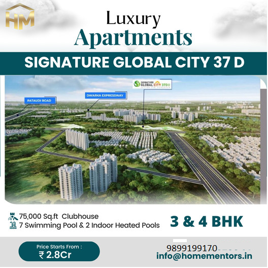 Signature Global City 37D: Redefining Luxury Living on Dwarka Expressway, Gurugram Update