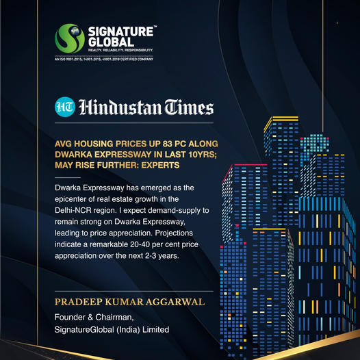 Signature Global Forecasts Continued Surge in Dwarka Expressway Real Estate Market Update