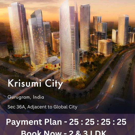 Krisumi City: Futuristic Urban Elegance in Gurugram's Sector 36A Update