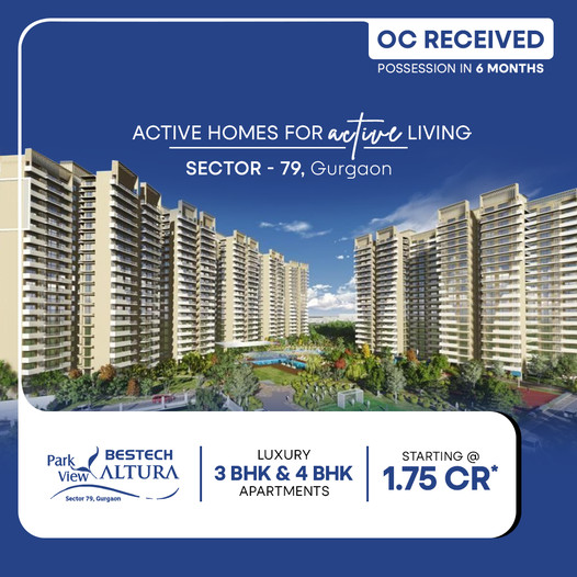 OC received and possession in 6 months at Bestech Altura in Sector 79, Gurgaon Update