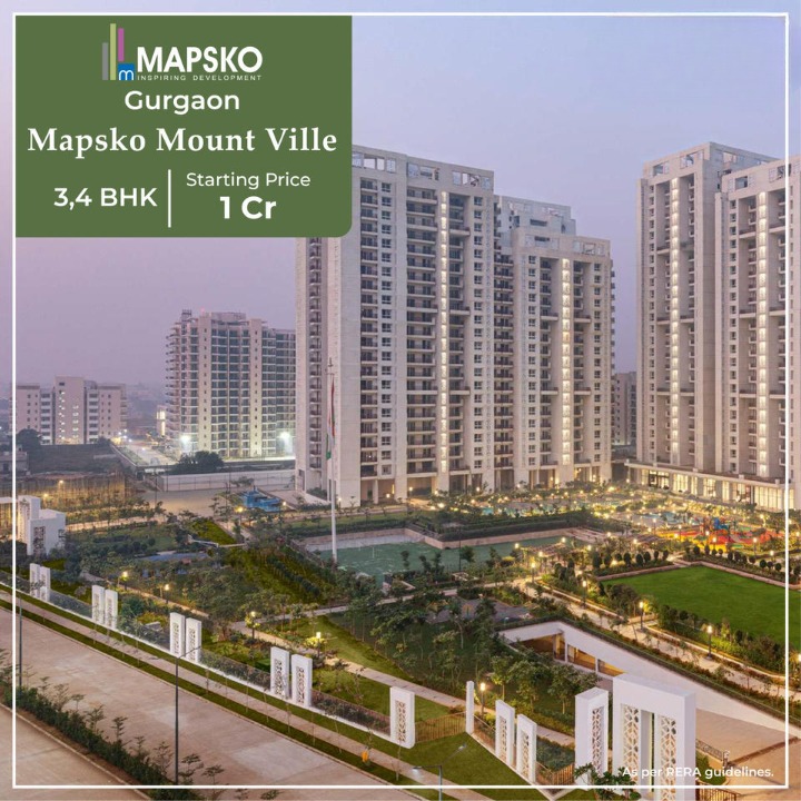 Book 3 and 4 BHK home price starting Rs 1 Cr. at Mapsko Mount Ville, Gurgaon Update