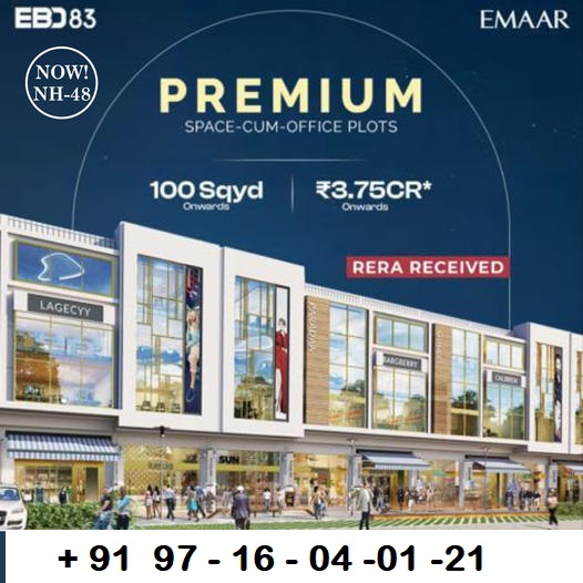 Emaar's Premium Space-Cum-Office Plots Now on NH-48: A New Era of Business Real Estate Update