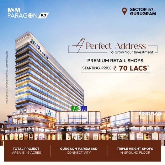 M3M Paragon 57: The Epitome of Retail Excellence in Gurugram's Sector 57 Update