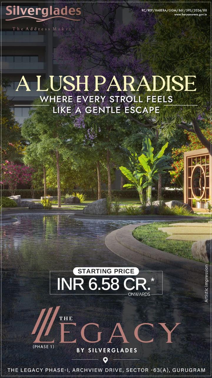 Explore The Legacy by Silverglades in Gurugram Starting at INR 6.58 Cr Update