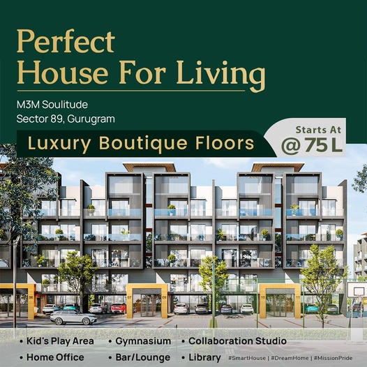 Luxury boutique floors price start  Rs 75 Lac at M3M Soulitude in Sector 89, Gurgaon Update