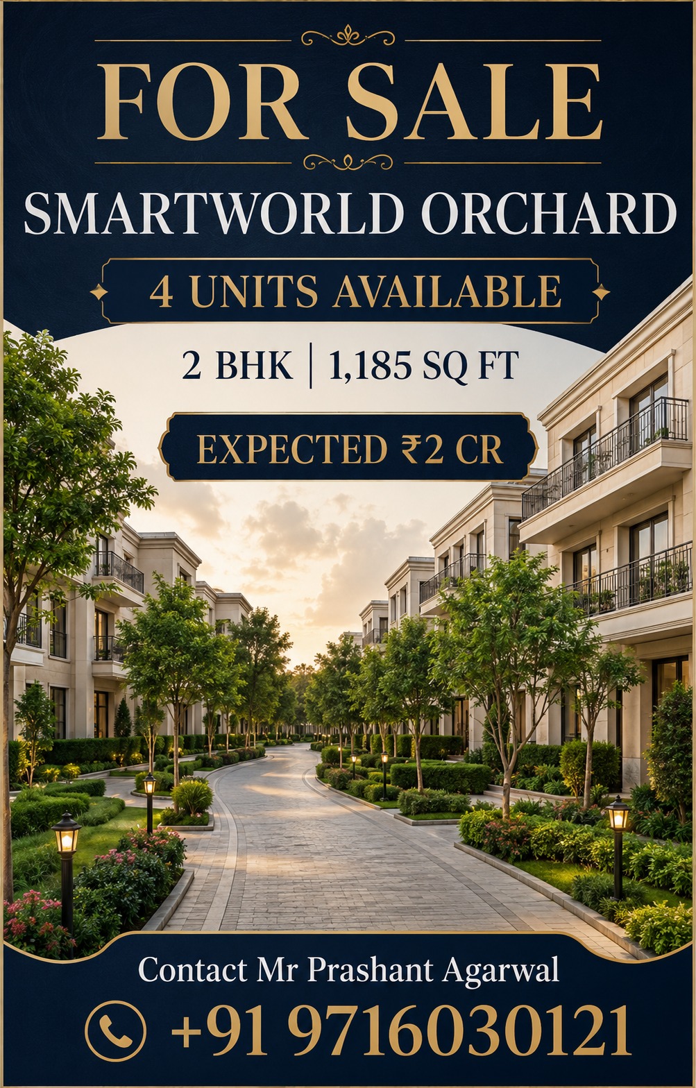 Limited Units Available at Smartworld Orchard || Secure Your 2 BHK Now at Smartworld Orchard || Last Chance to Own a Luxury 2 BHK at Orchard Update