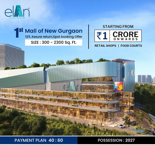 Elan Group Unveils 'Elan Miracle': The Premier Shopping Destination in New Gurgaon Update