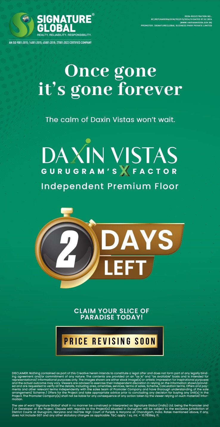 Secure Your Spot in Daxin Vistas, Gurgaon - Price Revising Soon! Update
