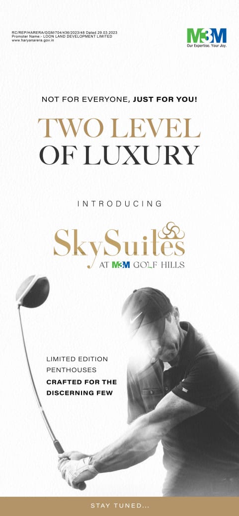 Luxury Penthouses at SkySuites, M3M Golf Hills by LOAN LAND DEVELOPMENT Update