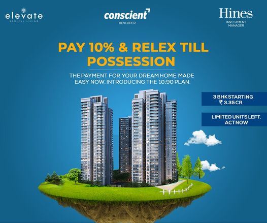 Pay 10% and relex till possession at Conscient Hines Elevate in Sector 59, Gurgaon Update