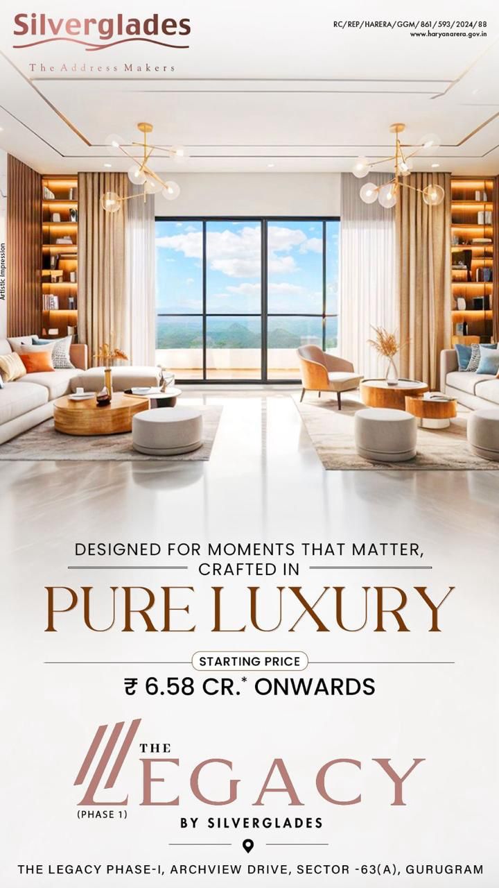Experience Pure Luxury at The Legacy, Gurugram Starting ₹6.58 Cr by Silverglades Update